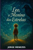 Leo, O Menino Das Estrelas (eBook, ePUB)