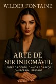 A Arte De Ser Indomável (eBook, ePUB)