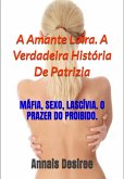 A Amante Loira. A Verdadeira História De Patrizia (eBook, ePUB)