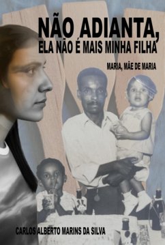 Cover Não Adianta, Ela Não É Mais Minha Filha (eBook, ePUB)