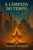 A Lâmpada Do Tempo (eBook, ePUB)