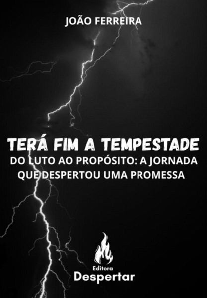 Terá Fim A Tempestade (eBook, ePUB) Terá Fim A Tempestade (eBook, ePUB)