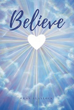 Believe (eBook, ePUB) - Blaylock, Fran
