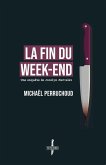 La Fin du week-end (eBook, ePUB)