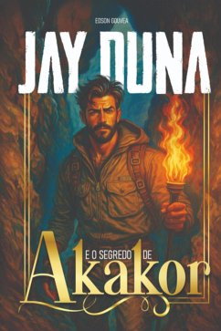 Cover Jay Duna E O Segredo De Akakor (eBook, ePUB)