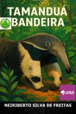 Tamanduá Bandeira (eBook, ePUB)