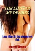 The Limit Of My Desires (eBook, ePUB)