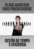 Plano Avançado Para Produtividade (eBook, ePUB)