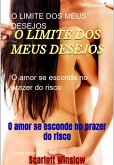O Limite Dos Meus Desejos (eBook, ePUB)