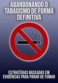 Modo Científico: Abandonando O Tabagismo De Forma Definitiva (eBook, ePUB)