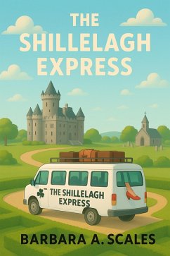 The Shillelagh Express (eBook, ePUB) - Scales, Barbara A