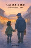 Aiko and Jii-chan: The Market at Dawn (eBook, ePUB)