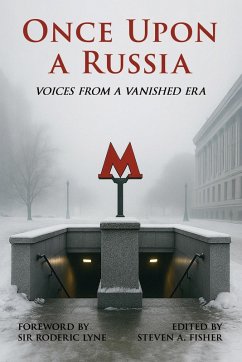 Cover Once Upon a Russia: Voices From a Vanished Era (eBook, ePUB)