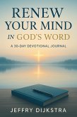 Renew Your Mind In God`s Word A 30 - Day Devotional Journal (eBook, ePUB)