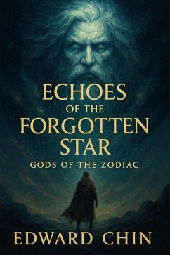 Cover Book III - Gods of the Zodiac: Echoes of the Forgotten Star (eBook, ePUB)