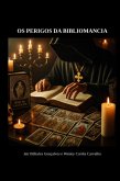 Os Perigos Da Bibliomancia (eBook, ePUB)