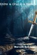 Entre A Cruz E A Espada (eBook, ePUB) - Bild 1