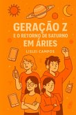 Geração Z E O Retorno De Saturno Em Áries (eBook, ePUB)