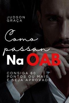 Como Passar Na Oab - Por: Judson Graça (eBook, ePUB) - Graça, Judson