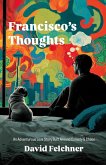 Francisco's Thoughts (eBook, ePUB)