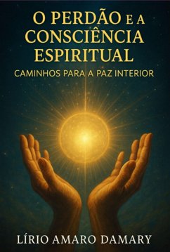 Cover O Perdão E A Consciência Espiritual (eBook, ePUB)