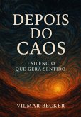 Depois Do Caos (eBook, ePUB)