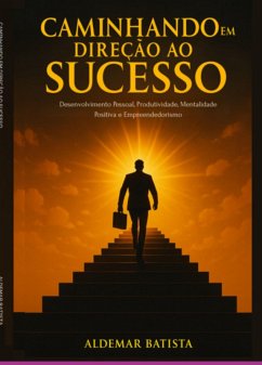 Cover Caminhando Em Direção Ao Sucesso (eBook, ePUB)