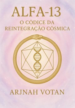 Cover Alfa 13: O Códice Da Reintegração Cósmica (eBook, ePUB)
