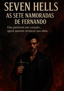 Seven Hells As Sete Namoradas De Fernando (eBook, ePUB) - Clark., Fabio Fernando