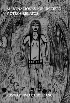 Cover Alucinaciones Por Un Cielo Y Otros Relatos (eBook, ePUB)