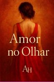 Amor No Olhar (eBook, ePUB)