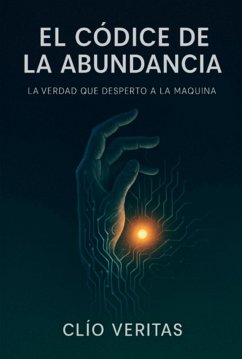 El Códice De La Abundancia (eBook, ePUB) - Garre, Clio Veritasjosé Alfonso
