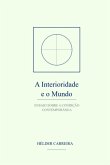 A Interioridade E O Mundo (eBook, ePUB) A Interioridade E O Mundo (eBook, ePUB)