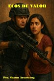 Ecos De Valor (eBook, ePUB)