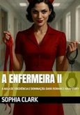 A Enfermeira Ii (eBook, ePUB)