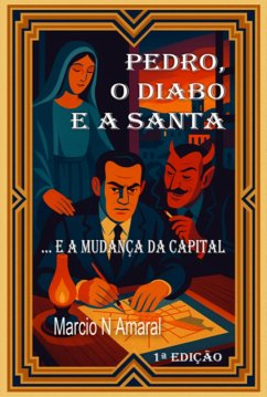 Pedro, O Diabo E A Santa (eBook, ePUB) - Amaral, Márcio Nogueira Do