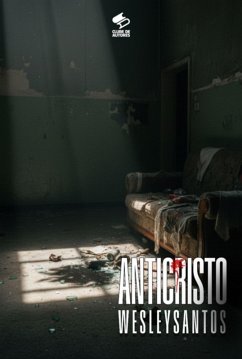 Anticristo (eBook, ePUB) - Santos, Wesley