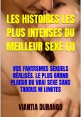 Les Histoires Les Plus Intenses Du Meilleur Sexe (1) (eBook, ePUB)