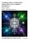 A Flor Da Vida E A Estrutura Arquetípica Das 19 Ordens Esotéricas (eBook, ePUB)