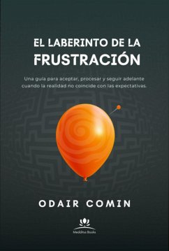 Cover El Laberinto De La Frustración (eBook, ePUB)