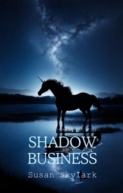 Shadow Business (In Shadow, #7) (eBook, ePUB) - Skylark, Susan