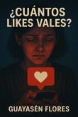 ¿cuántos Likes Vales? (eBook, ePUB) ¿cuántos Likes Vales? (eBook, ePUB)