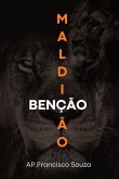 Bençãos Ou Maldições (eBook, ePUB)