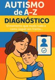 Autismo De A-z: Diagnóstico (eBook, ePUB)