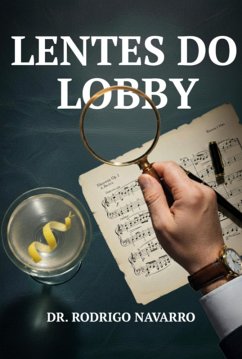 Lentes Do Lobby (eBook, ePUB) - Navarro, Rodrigo