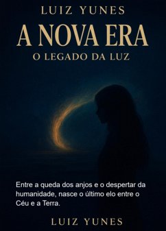 Cover A Nova Era O Legado Da Luz (eBook, ePUB)