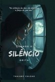 Quando O Silêncio Grita (eBook, ePUB)