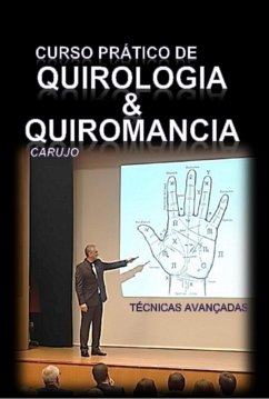 Curso Prático De Quirologia & Quiromancia (eBook, ePUB) - Carujo, Carlos Araujo