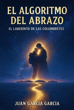 Cover El Algoritmo Del Abrazo (eBook, ePUB)
