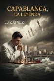 Capablanca, La Leyenda (eBook, ePUB)